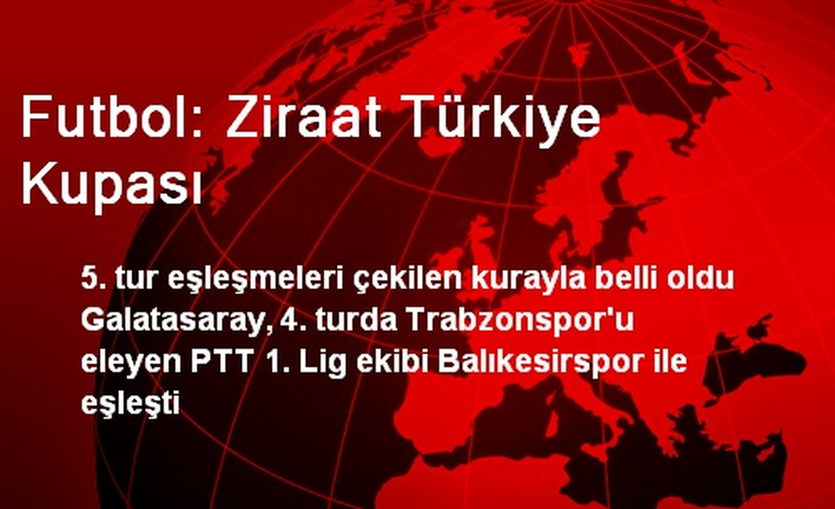 Futbol: Ziraat Türkiye Kupası