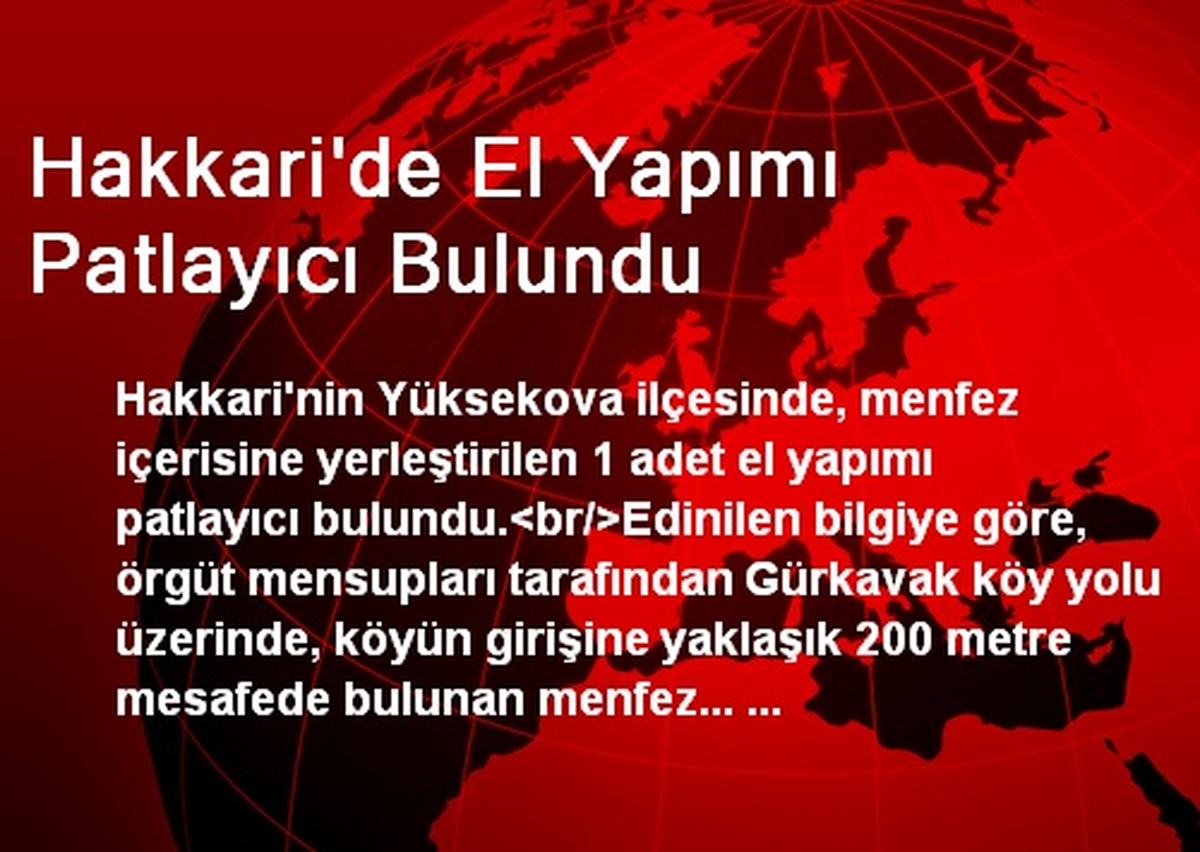 Hakkari\'de El Yapımı Patlayıcı Bulundu