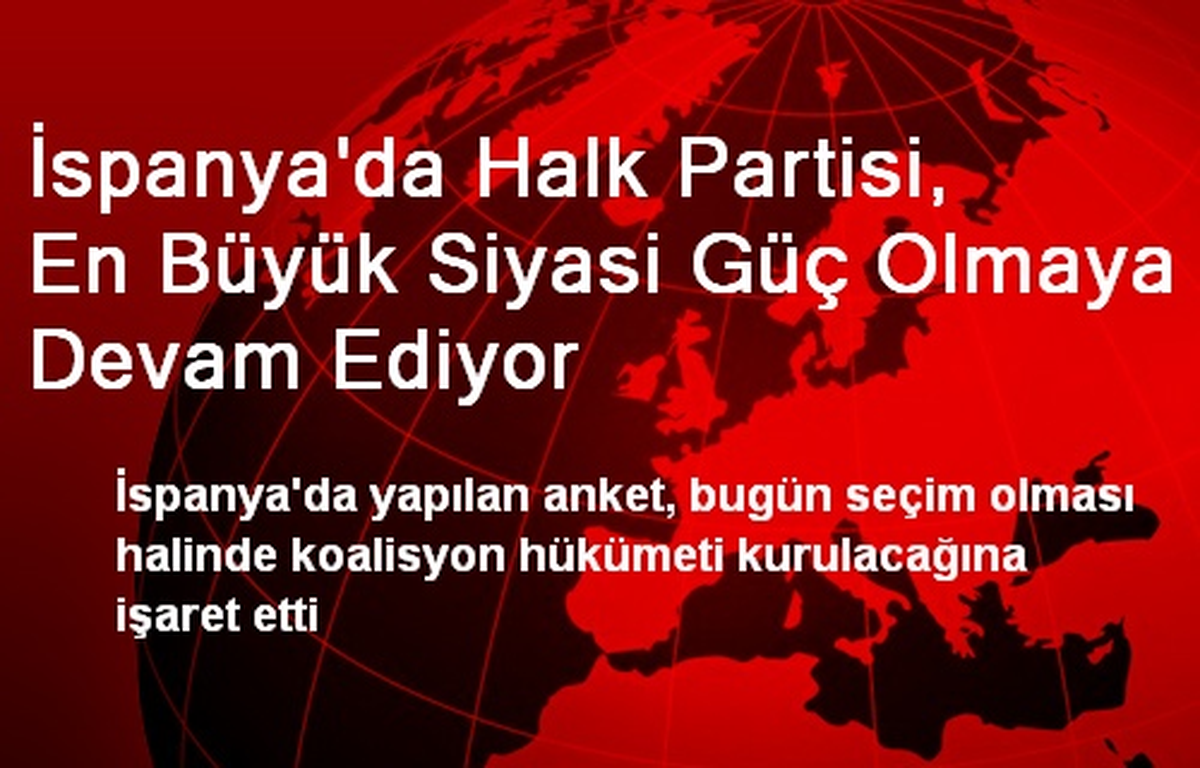 İspanya\'da Halk Partisi, Siyasi Güç Olmaya Devam Ediyor