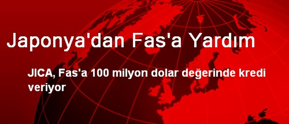Japonya\'dan Fas\'a Yardım