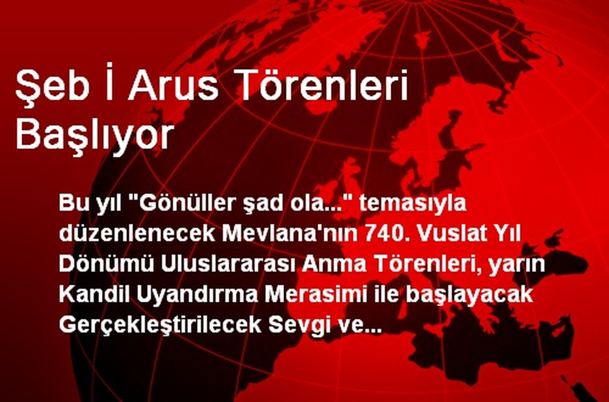 Şeb İ Arus Törenleri Başlıyor