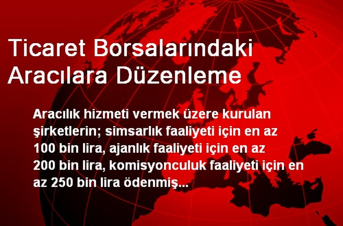 Ticaret Borsalarındaki Aracılara Düzenleme