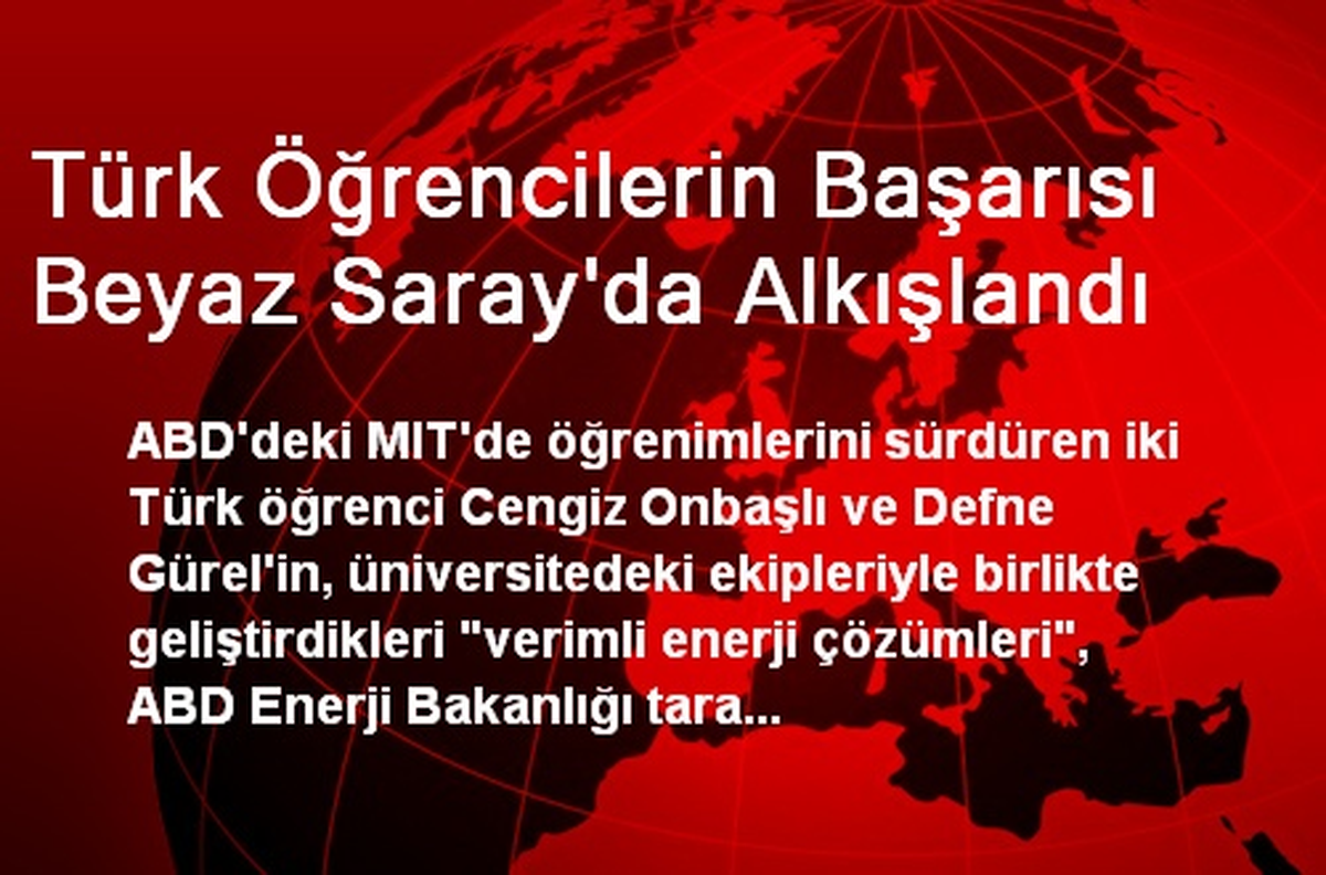 Türk Öğrencilerin Başarısı Beyaz Saray\'da Alkışlandı