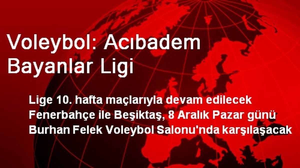 Voleybol: Acıbadem Bayanlar Ligi