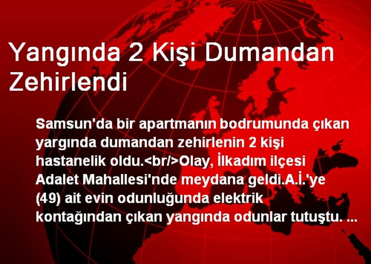 Yangında 2 Kişi Dumandan Zehirlendi