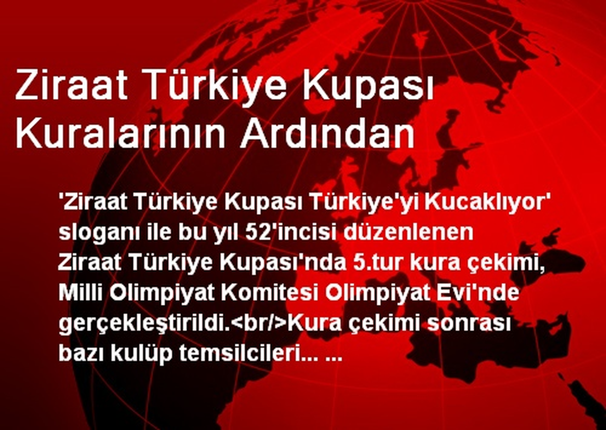 Ziraat Türkiye Kupası Kuralarının Ardından