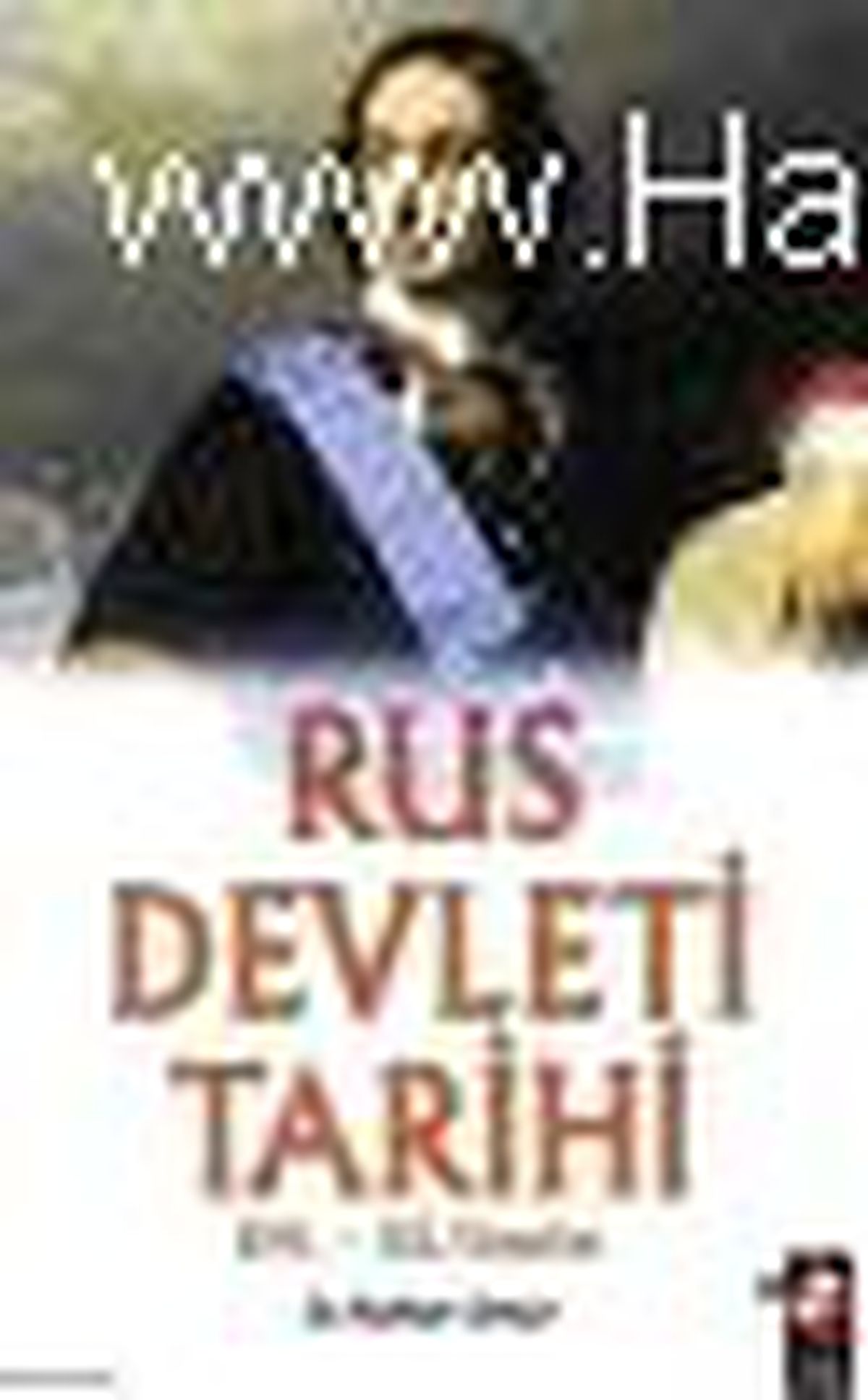 Rus Devleti Tarihi (16.-20. Yüzyıllar) Kitabı Çıktı
