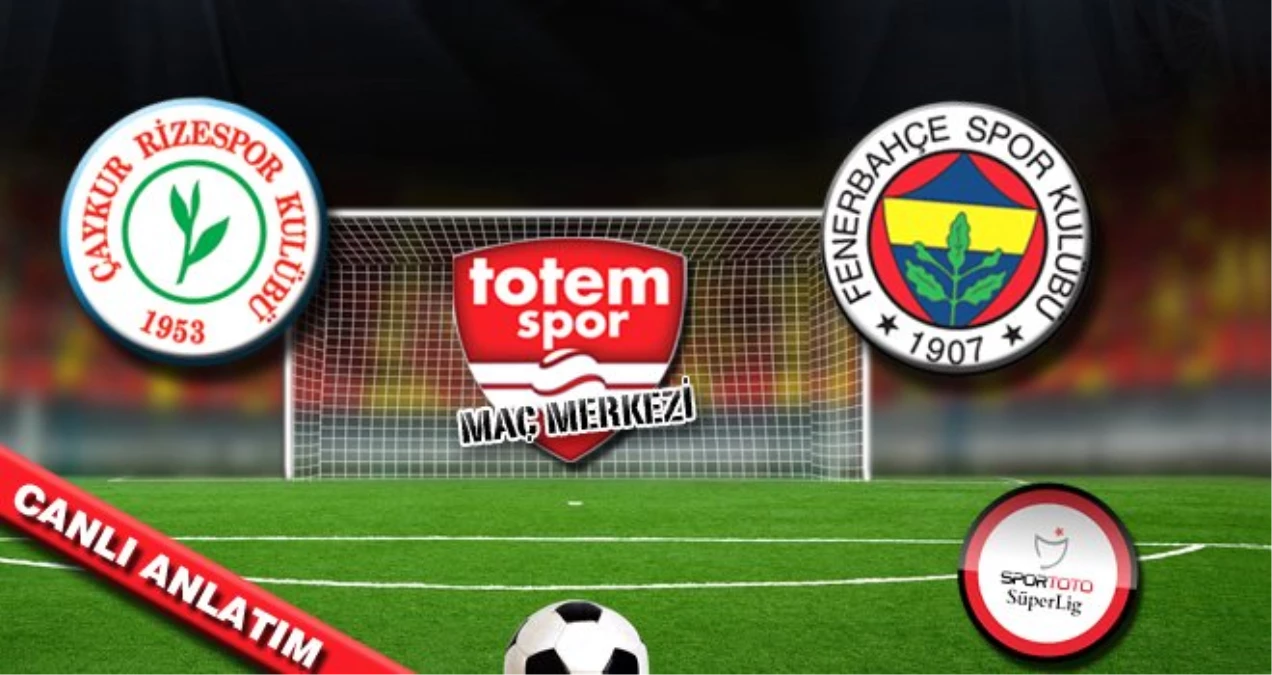 Ç.rizespor-Fenerbahçe