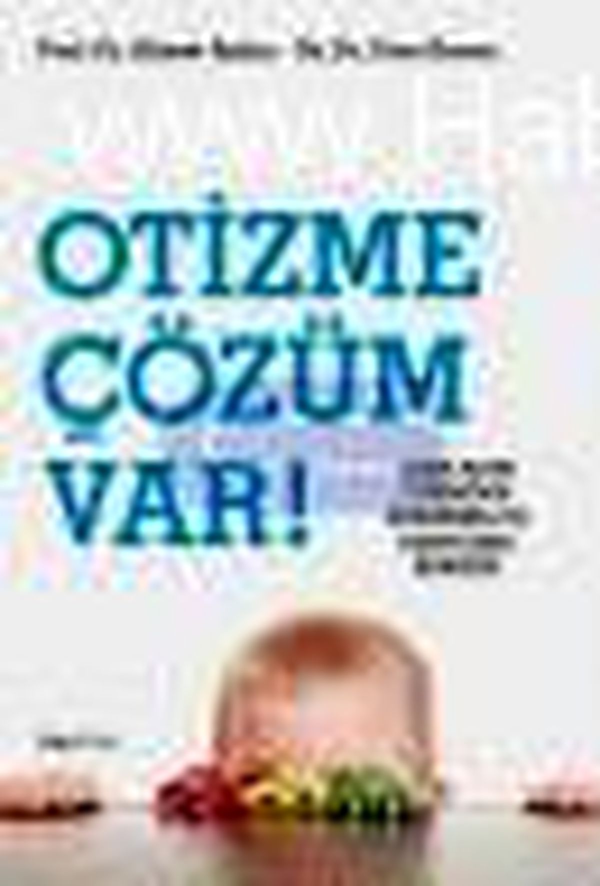 Otizme Çözüm Var! Kitabı