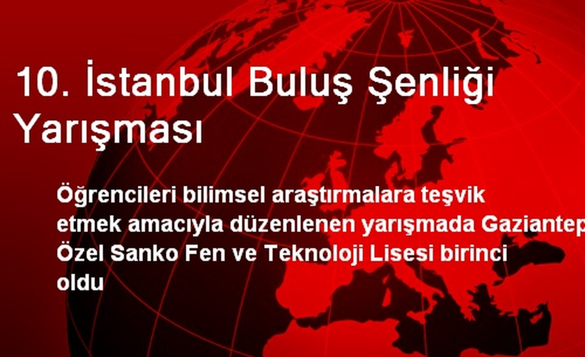 10. İstanbul Buluş Şenliği Yarışması