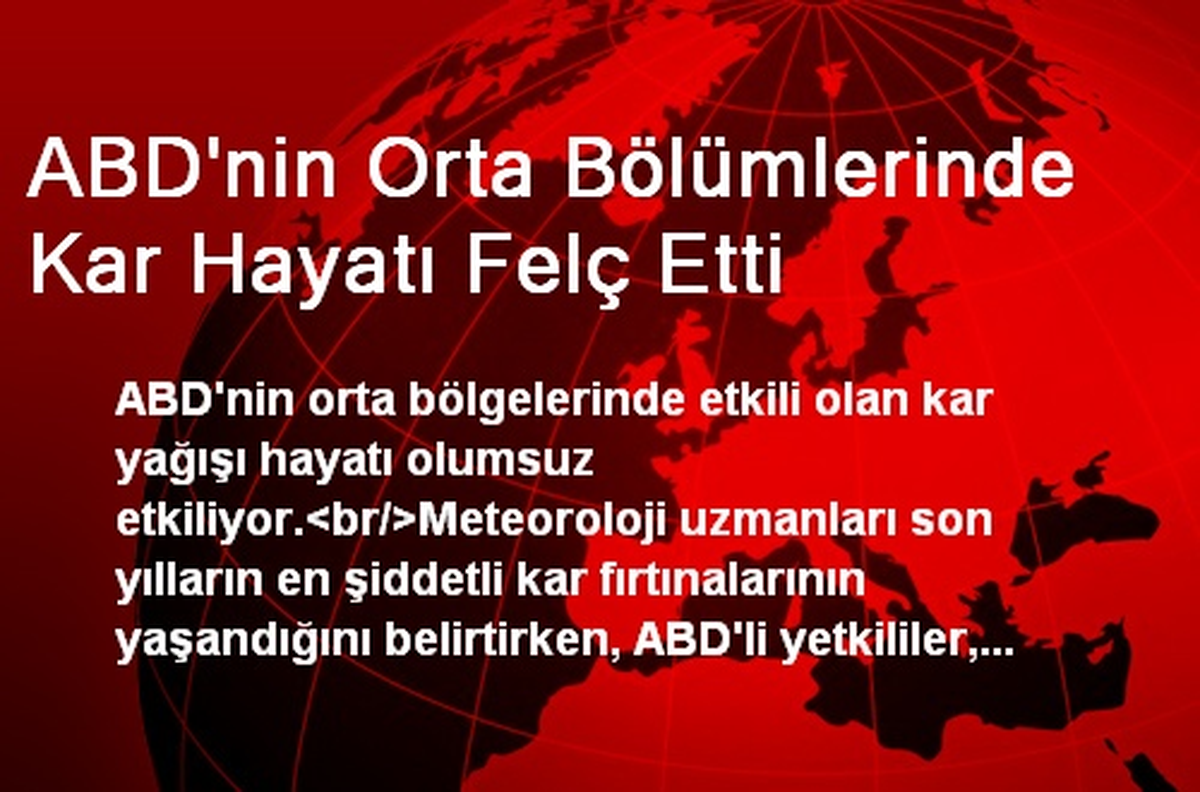 ABD\'nin Orta Bölümlerinde Kar Hayatı Felç Etti