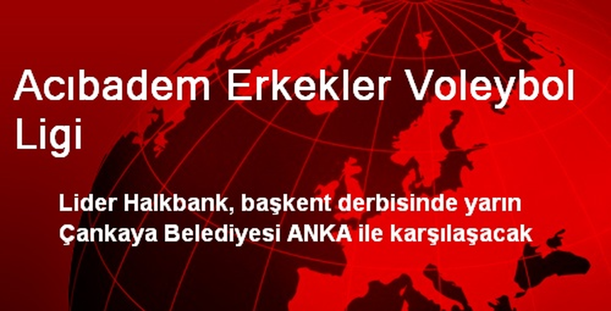 Voleybolda Yarın Ankara Derbisi Oynanacak