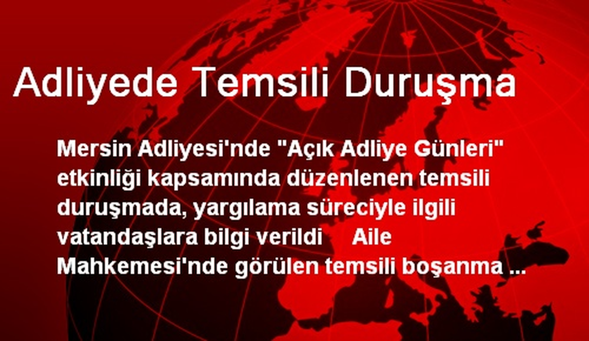 Adliyede Temsili Duruşma