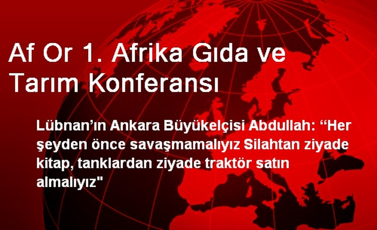 Af Or 1. Afrika Gıda ve Tarım Konferansı