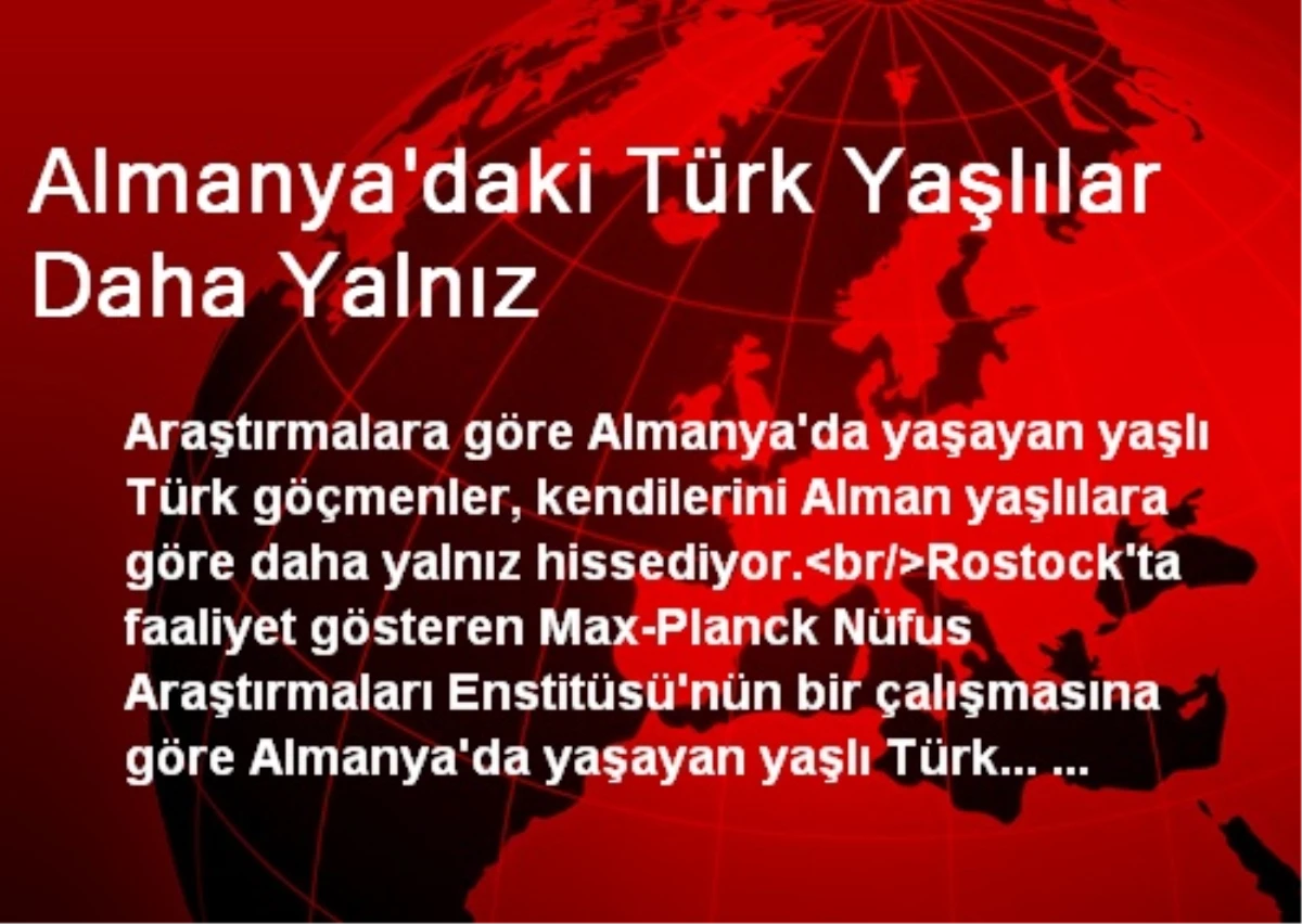 Almanya\'daki Türk Yaşlılar Daha Yalnız