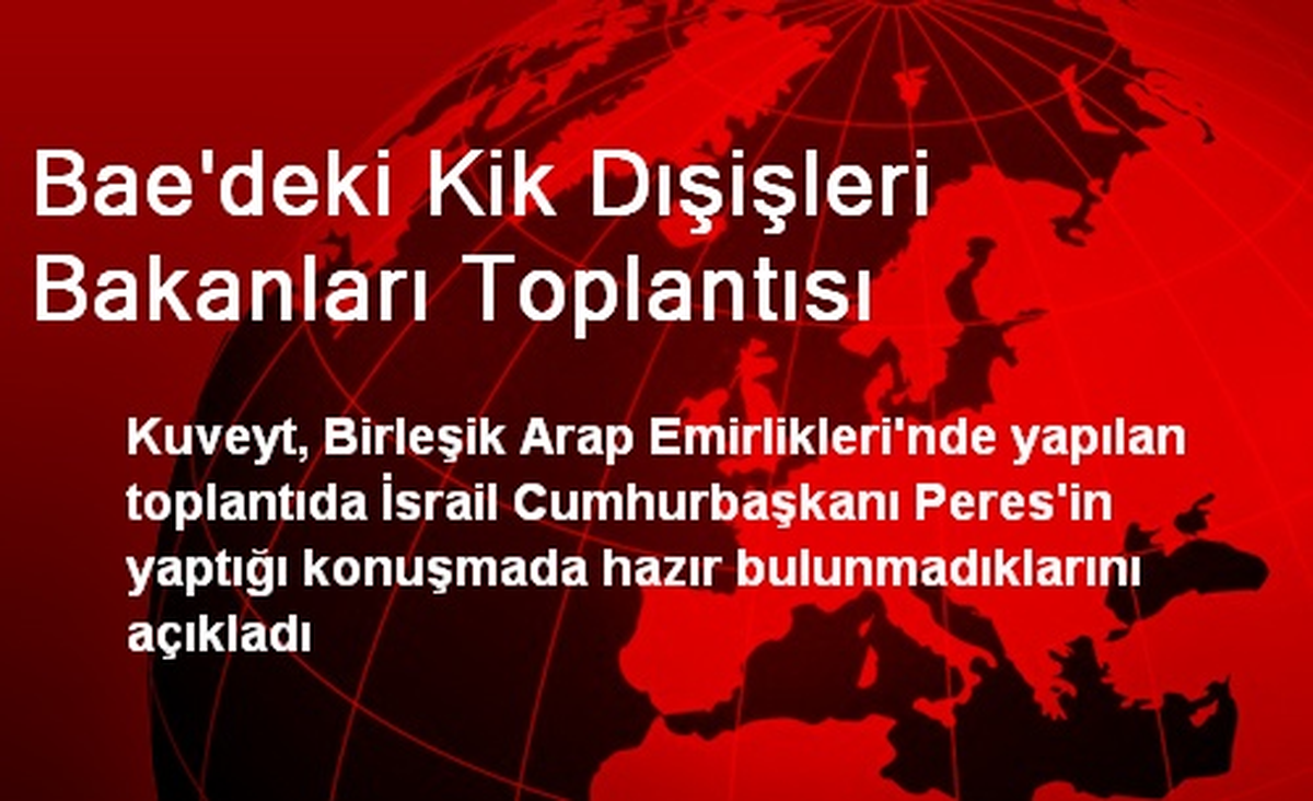 Bae\'deki Kik Dışişleri Bakanları Toplantısı