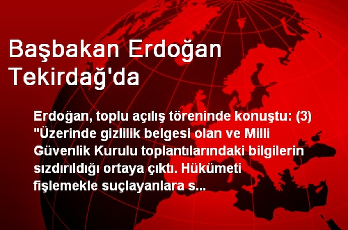 Başbakan Erdoğan Tekirdağ\'da