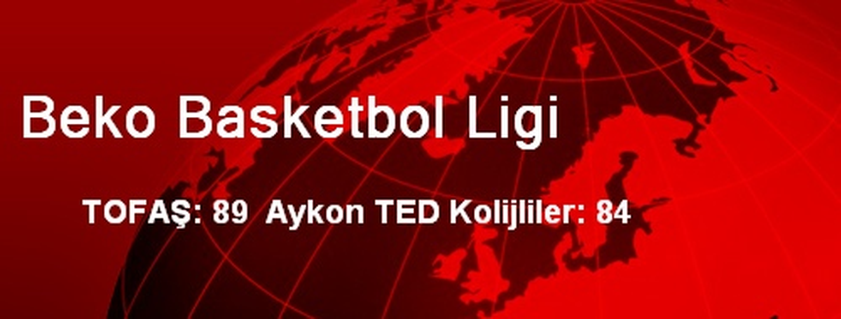 TOFAŞ: 89 Aykon TED Kolejliler: 84