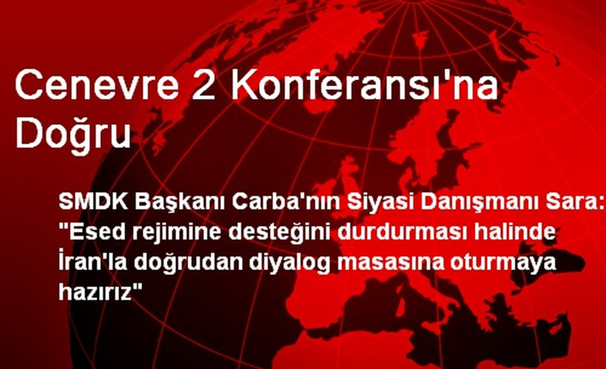 Cenevre 2 Konferansı\'na Doğru