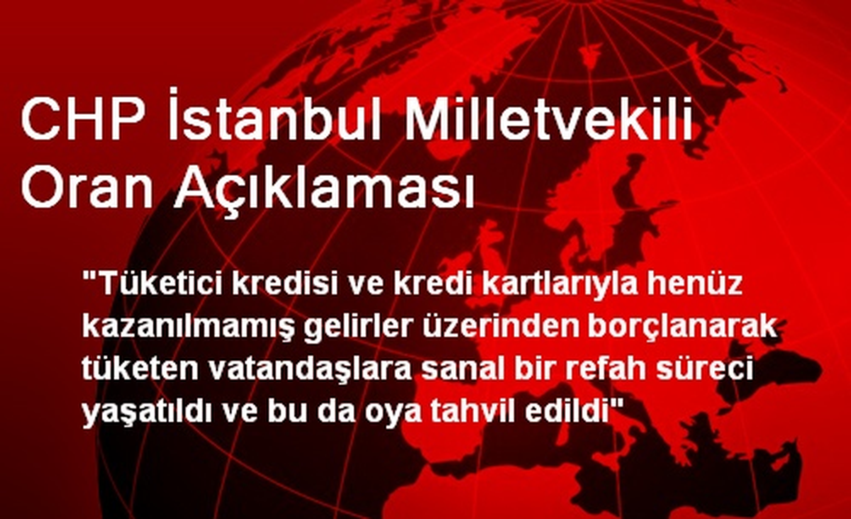 CHP İstanbul Milletvekili Oran Açıklaması