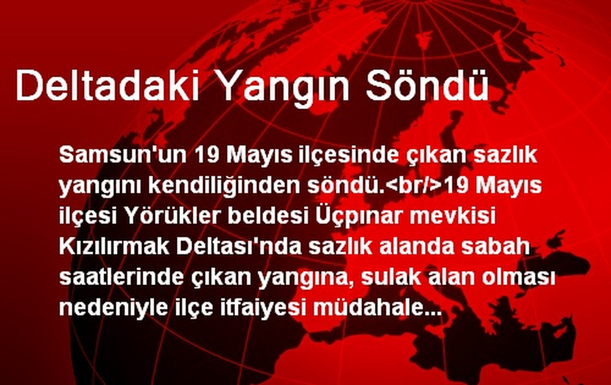 Deltadaki Yangın Söndü