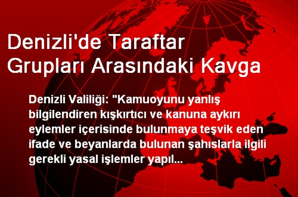 Denizli\'de Taraftar Grupları Arasındaki Kavga