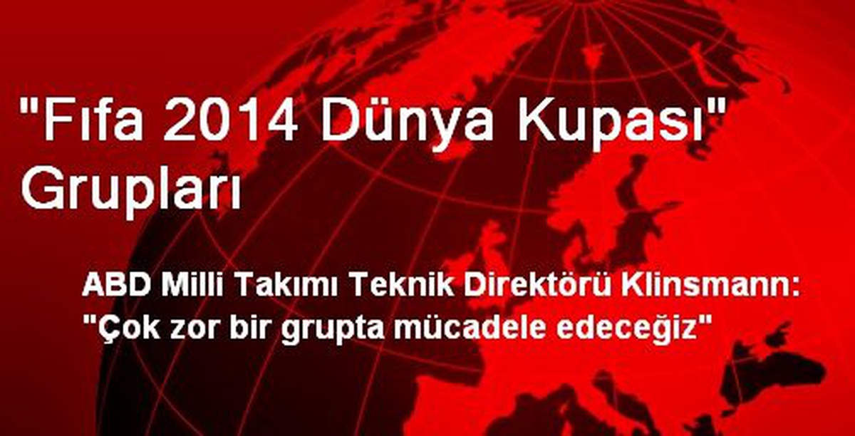"Fıfa 2014 Dünya Kupası" Grupları