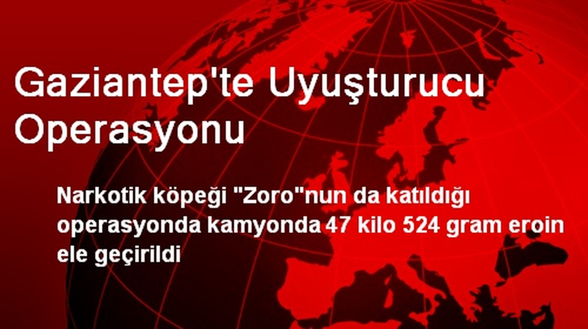 Gaziantep\'te Uyuşturucu Operasyonu