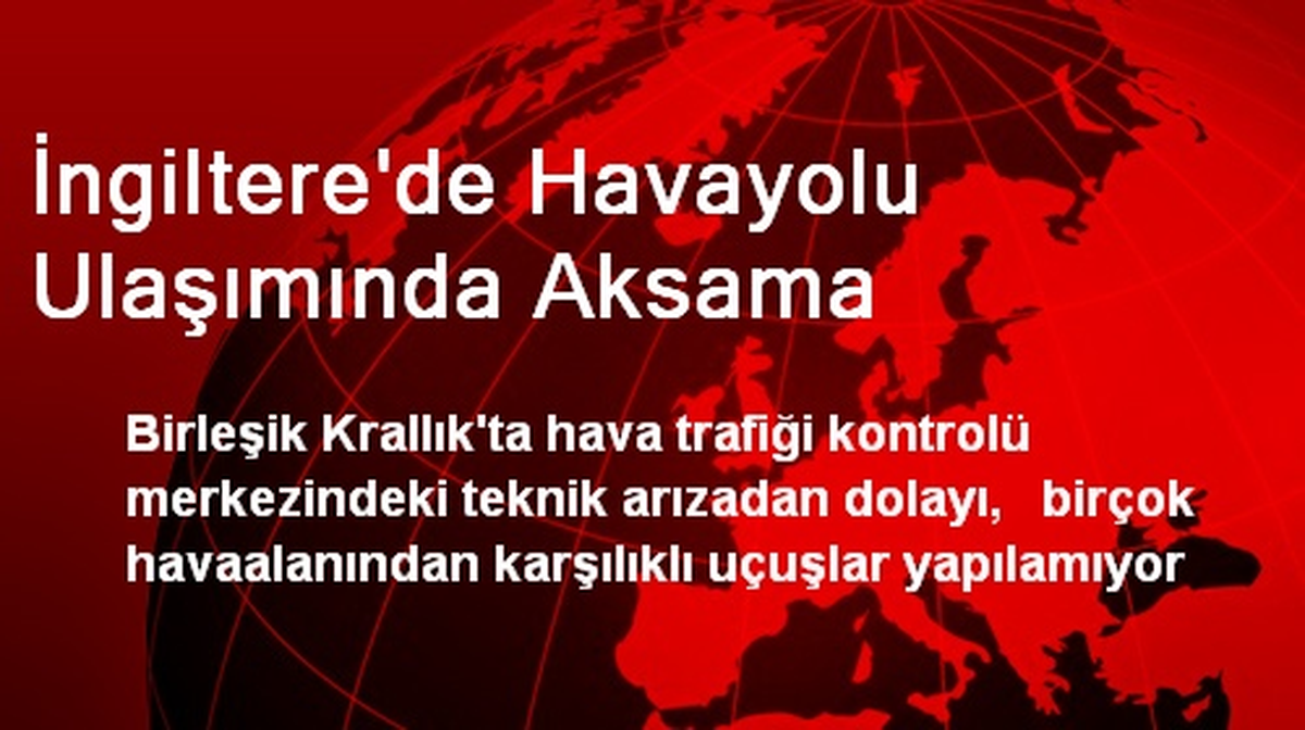 İngiltere\'de Havayolu Ulaşımında Aksama