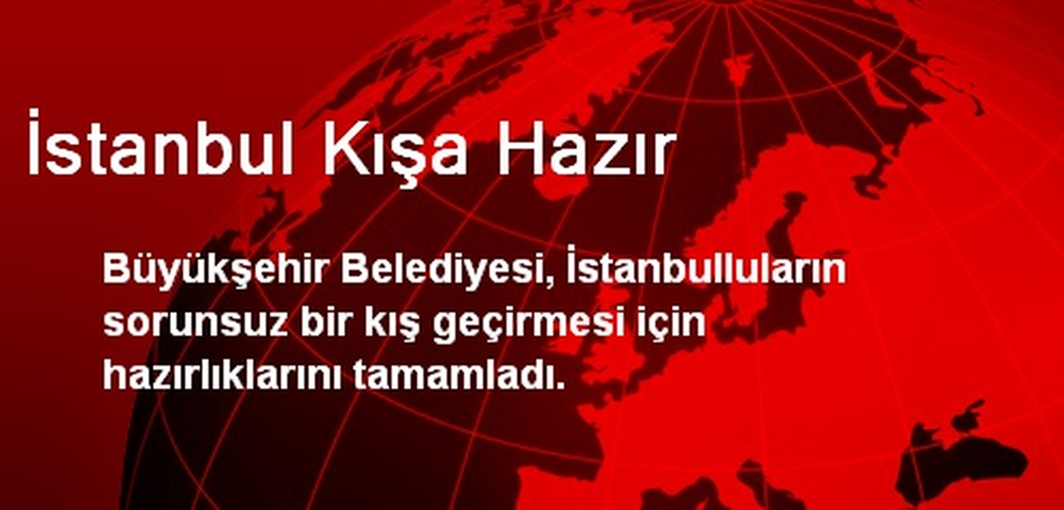 İstanbul Kışa Hazır