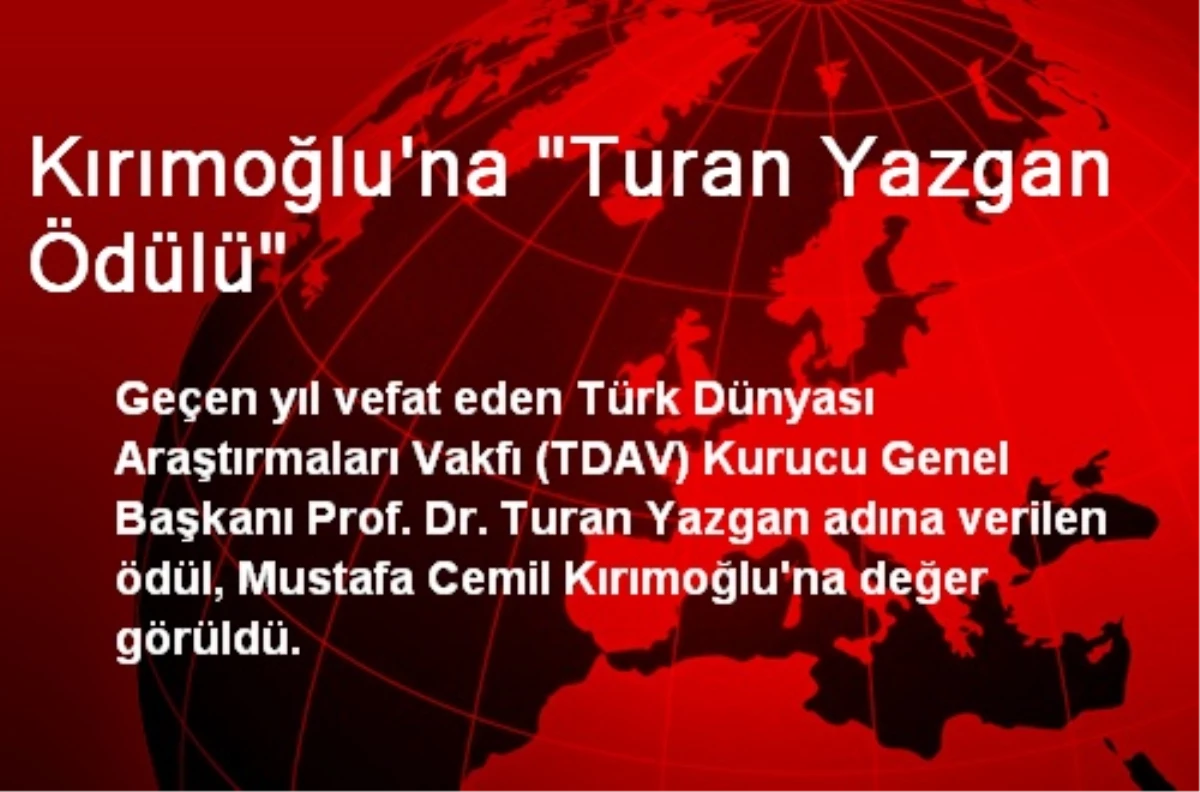 Mustafa Cemil Kırımoğlu\'na \'Turan Yazgan Ödülü\' Verildi