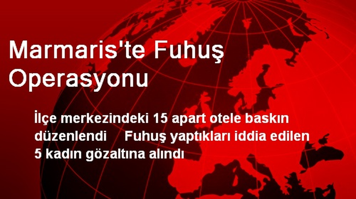 Marmaris\'te Fuhuş Operasyonu