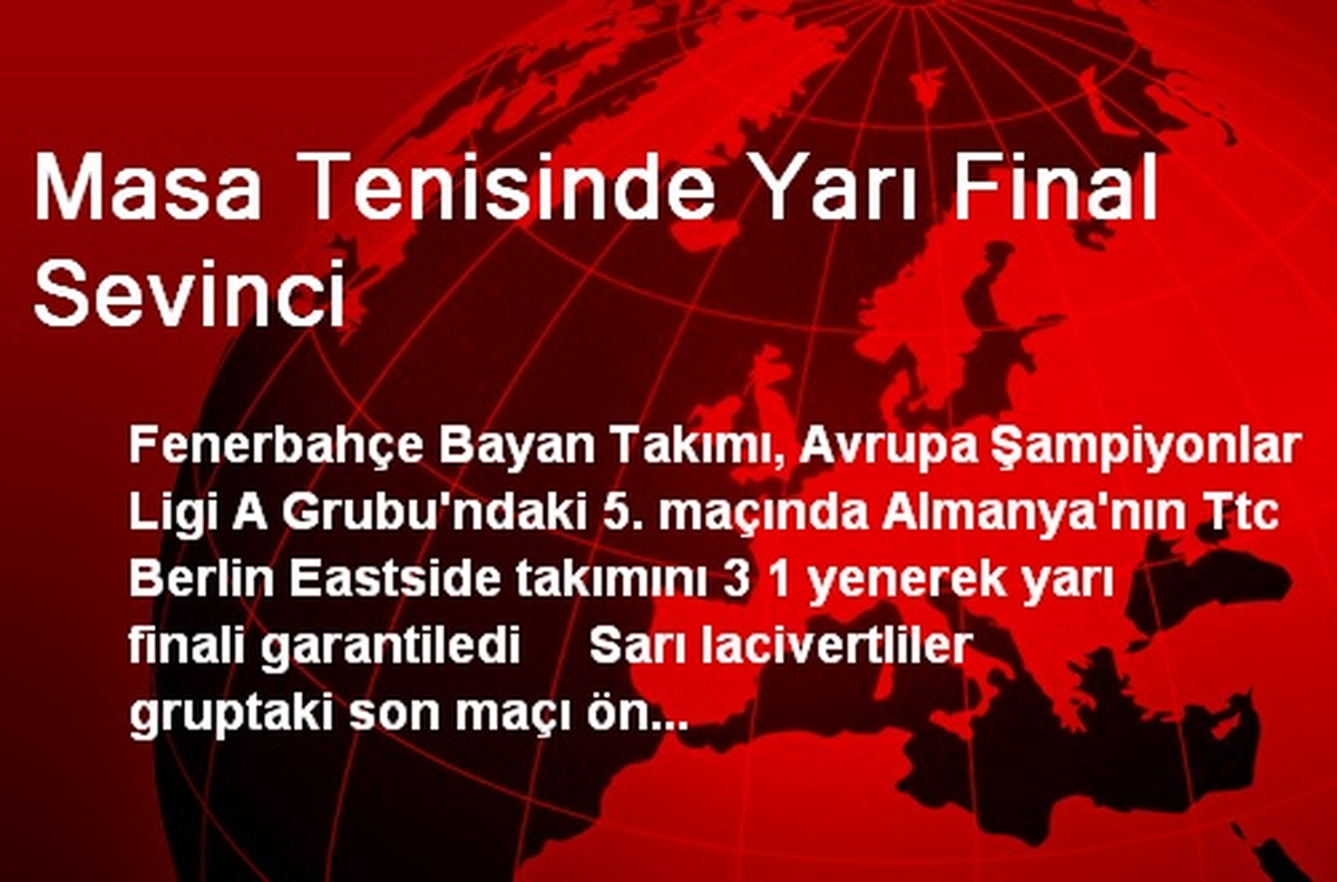 Masa Tenisinde Yarı Final Sevinci