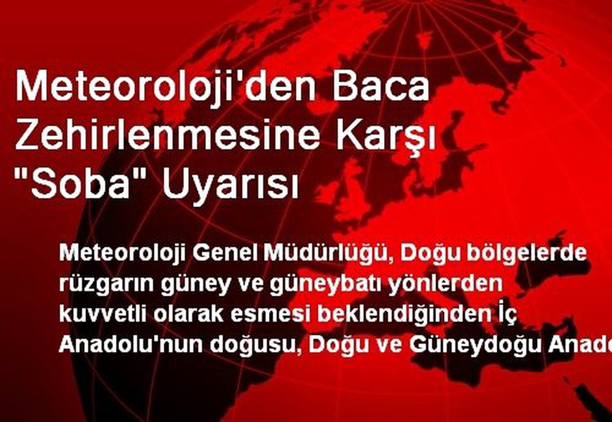 Meteoroloji\'den Baca Zehirlenmesine Karşı "Soba" Uyarısı