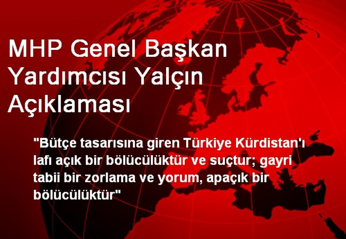 MHP Genel Başkan Yardımcısı Yalçın Açıklaması