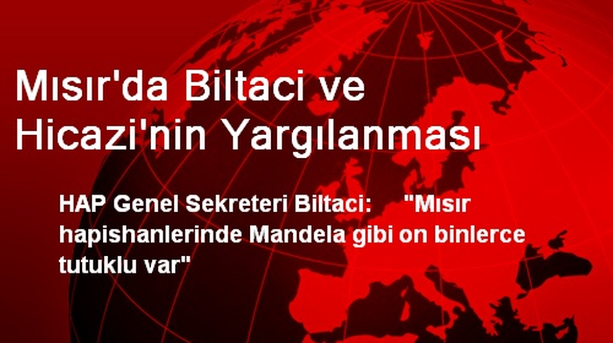 Mısır\'da Biltaci ve Hicazi\'nin Yargılanması