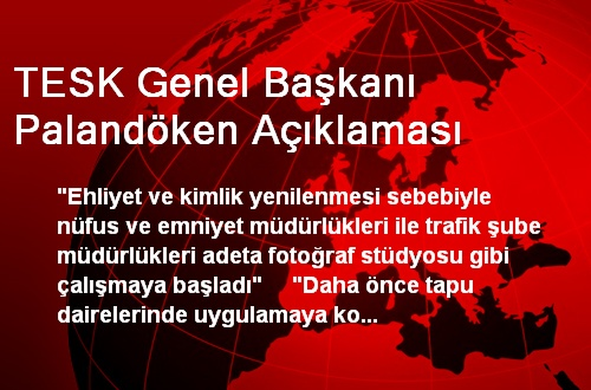 TESK Genel Başkanı Palandöken Açıklaması