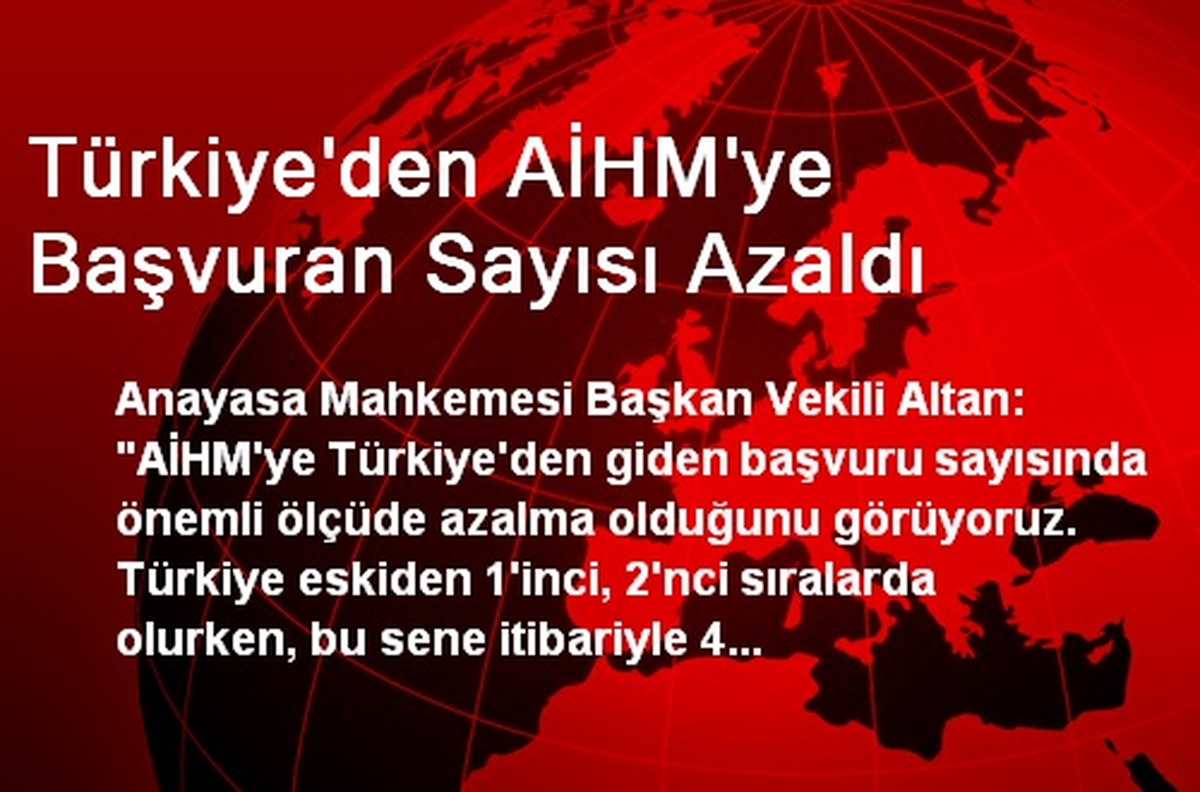 Türkiye\'den AİHM\'ye Başvuran Sayısı Azaldı