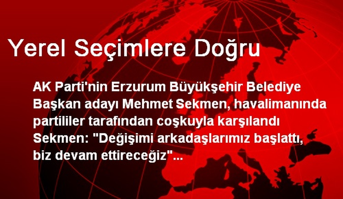 Yerel Seçimlere Doğru