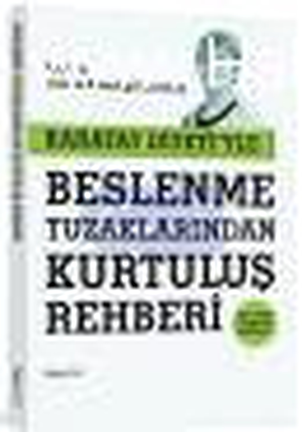 Karatay Diyeti\'yle Beslenme Tuzaklarından Kurtuluş Rehberi Kitabı
