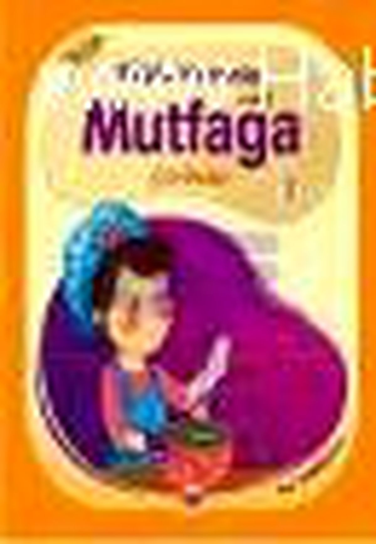 Küçük Hanımlar Mutfağa - Çorbalar Kitabı