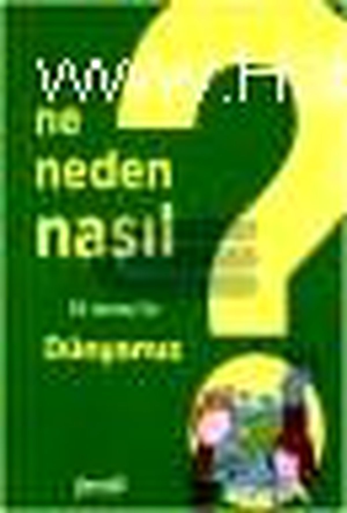 Ne Neden Nasıl 3 Dünyamız Kitabı