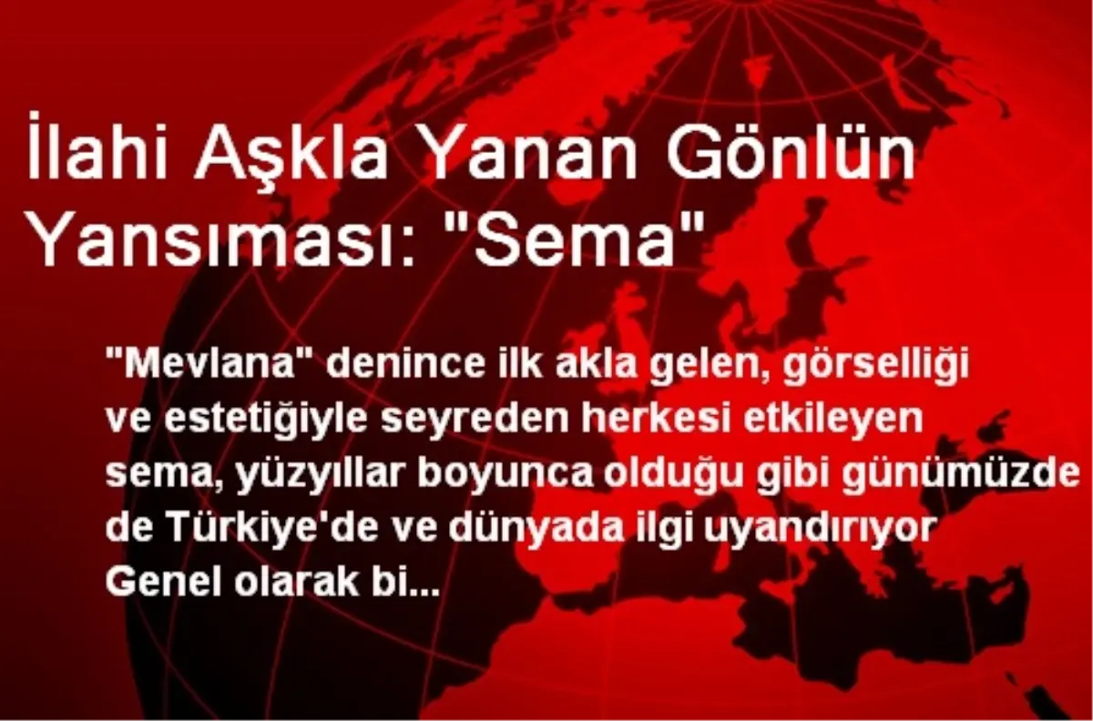 İlahi Aşkla Yanan Gönlün Yansıması: 'Sema'