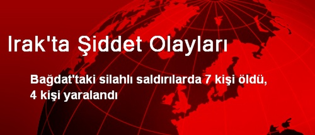 Irak\'ta Şiddet Olayları