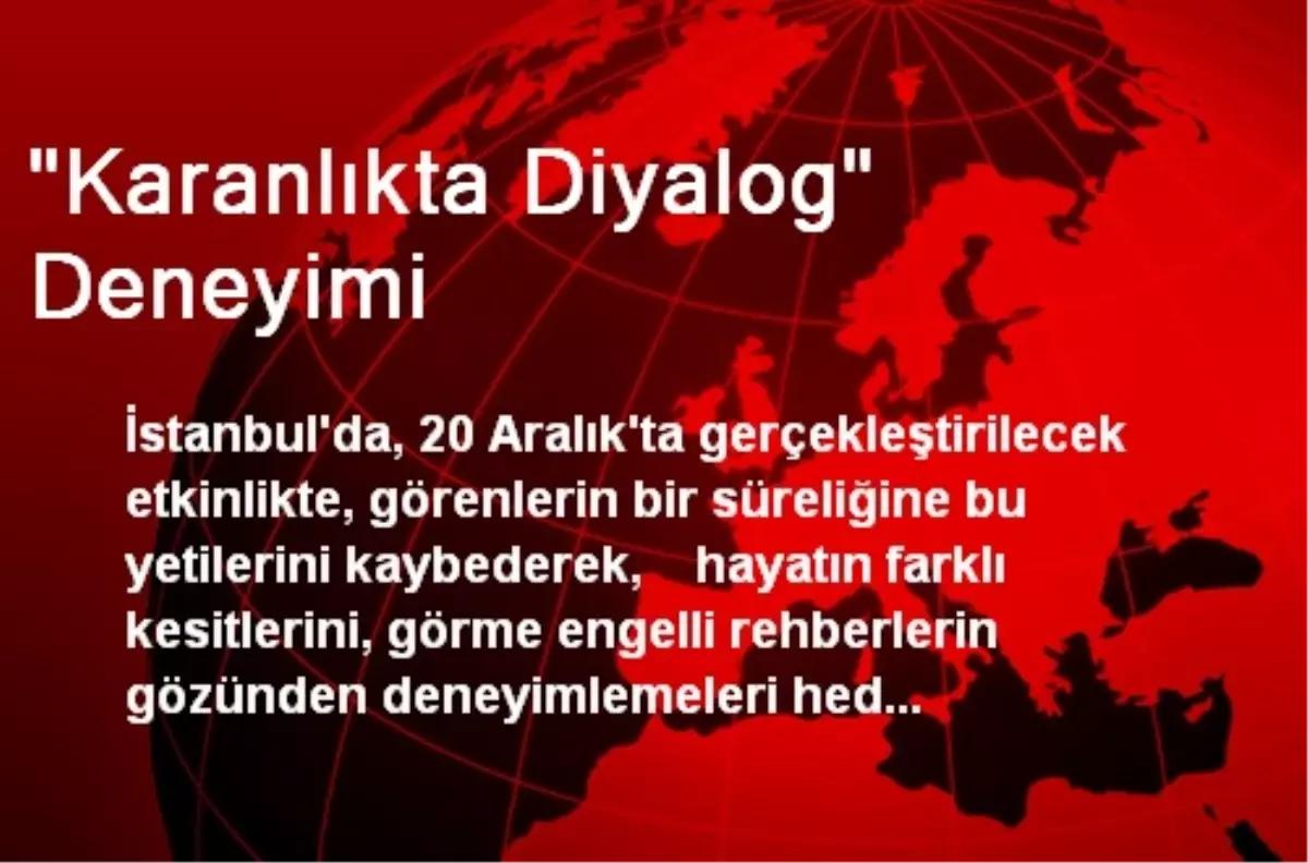 "Karanlıkta Diyalog" Deneyimi
