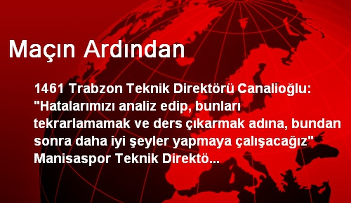Maçın Ardından