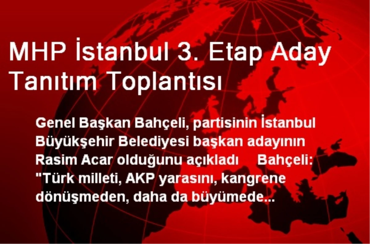 MHP İstanbul 3. Etap Aday Tanıtım Toplantısı
