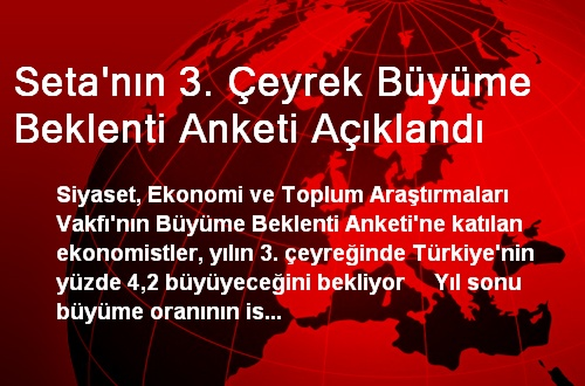 Seta\'nın 3. Çeyrek Büyüme Beklenti Anketi Açıklandı