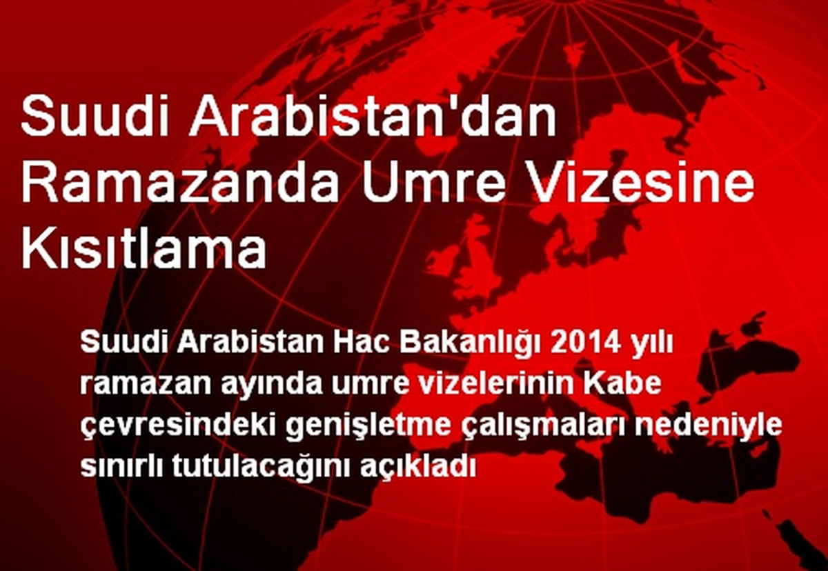 Suudi Arabistan\'dan Ramazanda Umre Vizesine Kısıtlama