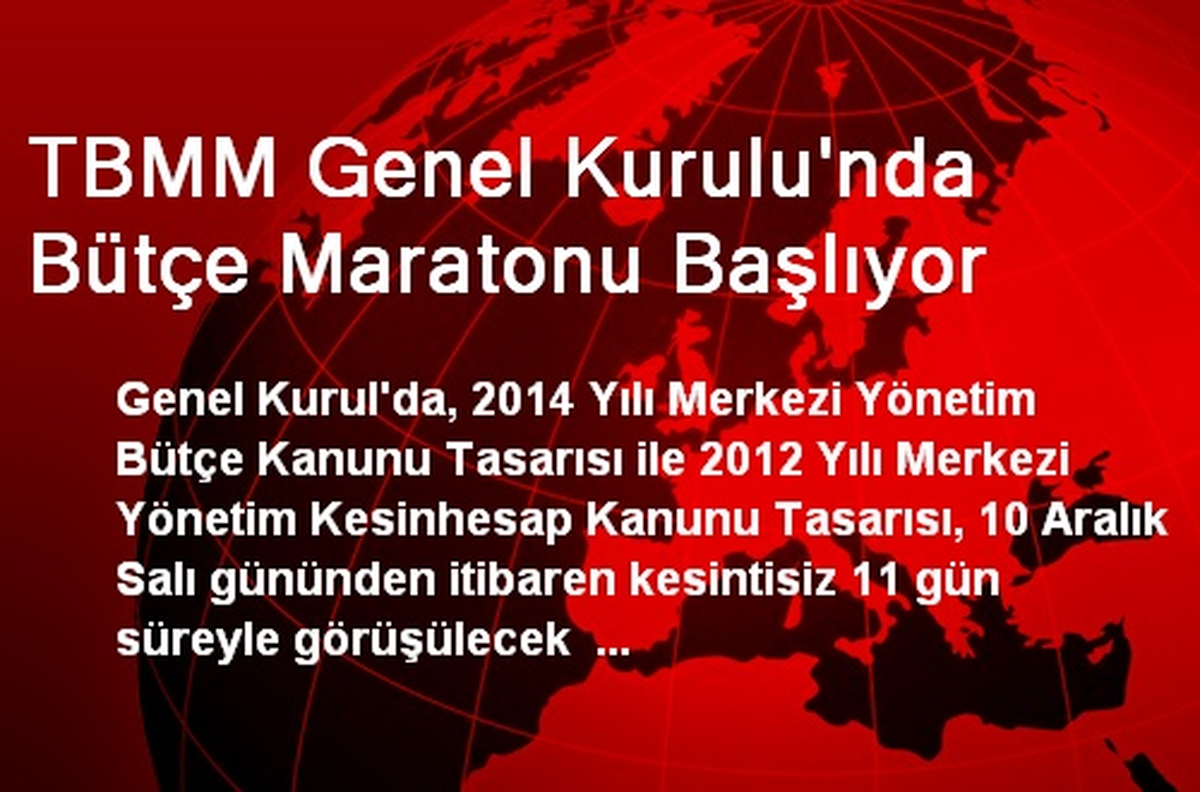 TBMM Genel Kurulu\'nda Bütçe Maratonu Başlıyor